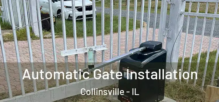  Automatic Gate Installation Collinsville - IL