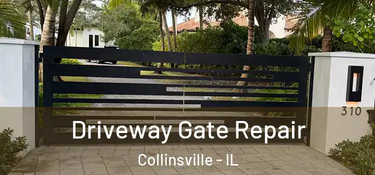 Driveway Gate Repair Collinsville - IL